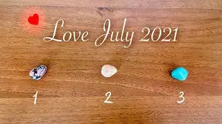 Love July 2021 Predictions🔮 Pick a Card 🔮Monthly Reading