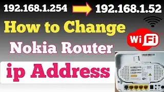How To Change Nokia Router ip Address || Ip Address change kaise kare | Subisu | Vianet
