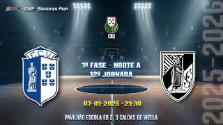 FC VIZELA vs VITÓRIA SC | Séniores F - CN2 - 1ª Fase Norte A - Jornada 12