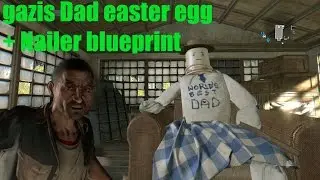 Gazis Dad Easter egg + Nailer blueprint location (dying light the following)