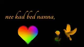 #muddu_peddu_creation  hey mouna nee kad bed nanna, kannada WhatsApp status video feeling