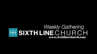 Sixth Line Church Live Stream Mar 27 2022