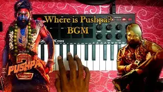 Where is Pushpa? BGM Keyboard Cover | Devi Sri Prasad | Allu Arjun | Sukumar | Pushpa 2 - The Rule