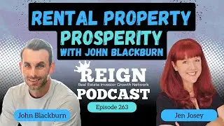 263 - Rental Property Prosperity with John Blackburn
