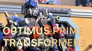 Optimus Prime  🤩 Transformers Universal Studios Hollywood California United States 🇺🇸