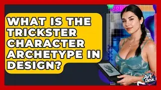 What Is The Trickster Character Archetype In Design? - The Virtual Art Desk
