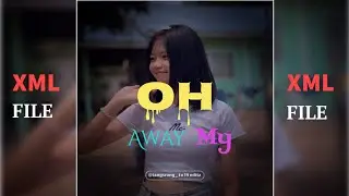 Oh my away english song 🔁  XML FILE 🗃️ discription 🔰👇