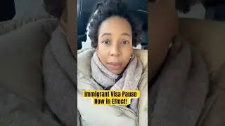 Immigrant Visa Pause Now in Effect!