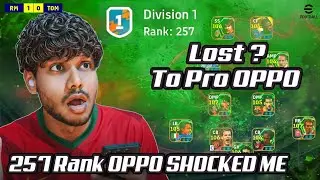 257 Ranked Beast OPPO | Did i LOST the INTENSE MATCH | Mr Tomboy eFootball 26