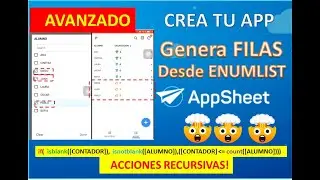 Cómo Generar FILAS desde ENUMLIST en AppSheet. Crea Apps a partir de Google Sheets