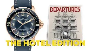 Watches in The Departures Magazine: The Hotel Issue, July/August 2020