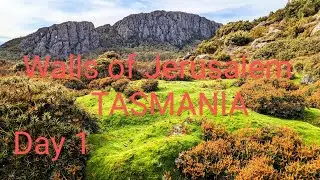 WALLS OF JERUSALEM - TASMANIA - DAY 1 - EXTENDED EDITION