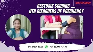 Gestosis scoring ....HTN disorders of pregnancy|DNB OBGYN coaching  |Erum's DNB App for  OBGYN