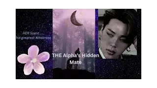 bts Jimin FF ' The Alpha Hidden Mate ' werewolf series EP- 8