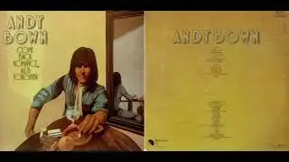 Andy Bown - Come Back Romance, All Is Forgiven (1977) [Full Album]