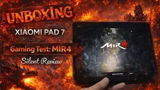 Xiaomi Pad 7 Review: Gaming Test with MIR4