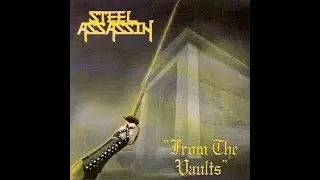 STEEL ASSASSIN - From The Vaults 1997 full album