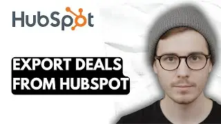 Export Deals From Hubspot [2026 Guide]