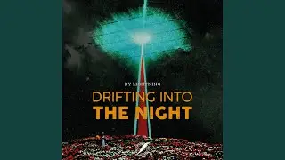 Drifting Into The Night