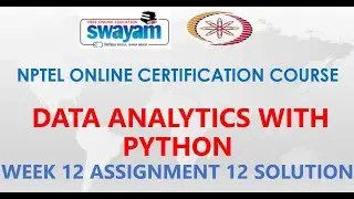 Data Analytics with Python | NPTEL | Week 12 | Assignment12 Solution | Jan2021