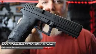 GBGuns Armory Ep 83 Diamondback Firearms FS Nine