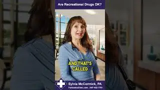 Are Recreational Drugs OK? | Fairbanks Clinic | Sylvia McCormick, PA