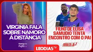 VIRGINIA FONSECA FALA SOBRE NAMORO À DISTÂNCIA | CAMAROTE DA FOFOCA | LeoDias TV