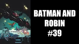 Batman and Robin #39 - Review (SPOILERS)