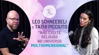 DOGMAS E RELIGI&Otilde;ES TE TIRAM OU TE D&Atilde;O O PODER? | LEO SCHNEEBELI E TATHI PICCIUTO
