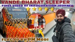 Exclusive First Video of Inaugural Journey Vande Bharat Sleeper flag off by PM Modi Howrah Kamakhya