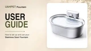 Uahpet ZERO Wireless Pet Fountain( Stainless Steel) | Installation Video
