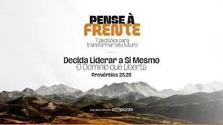 A PONTE | Decida Liderar a Si Mesmo | 25.01.2026