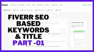 How to use FIVERR SEO Based Keywords in GIG Part 01 | Fiverr Gig | Freelancing on Fiverr