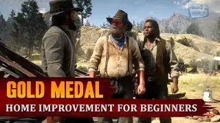 Red Dead Redemption 2 - Mission #98 - Home Improvement for Beginners [Gold Medal]