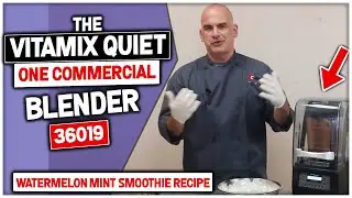 The Vitamix Quiet One Commercial Blender 36019 | Watermelon Mint Smoothie Recipe