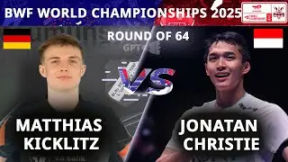 [BWF World Championships 2025] Jonatan CHRISTIE Vs Matthias Kicklitz
