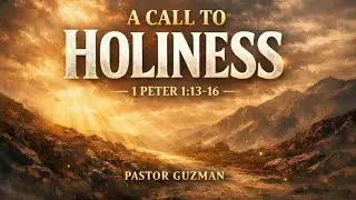 A Call to Holiness | 1/21/25 | 7:30pm | Victory Chapel Bridgeport | Pastor Guzman