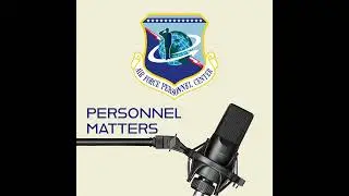 Personnel Matters, Episode 11 - Enlisted Developmental Education
