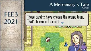 FEE3 2021: A Mercenary's Tale by Oofjay