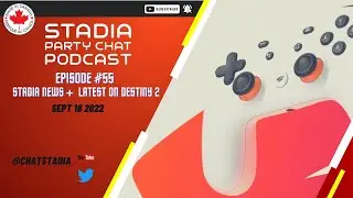 Episode 55 - The Late Night Stadia Show - Stadia News This Week & Latest on Destiny 2