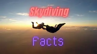 FACTS About Skydiving!