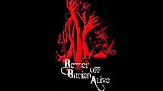 Better Off Buried Alive - No Clarity