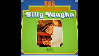 16 GREATEST HITS OF  🎷BILLY VAUGHN🎷✨