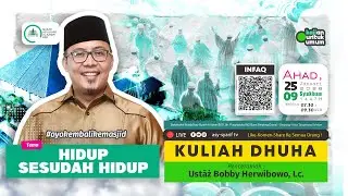 HIDUP SETELAH HIDUP - Ust. BOBBY HERWIBOWO, Lc. - 🇮🇩 🇵🇸 KULIAH SHUBUH LIVE - #ayokembalikemasjid