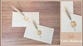 SELO DE CARTA - ESTILO MEDIEVAL e BARATO!!!