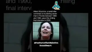 Aileen Wuornos, a serial killer who murdered seven men gave a disturbing final interview. #history