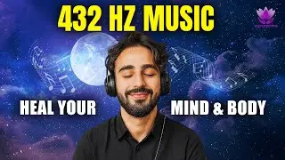 432 Hz Whole-Body Healing | Melatonin Boost | Stop Overthinking & Stress Relief
