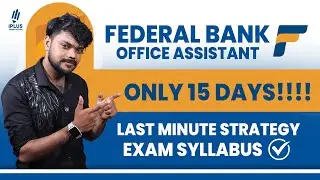 Federal Bank Office Assistant | Last Minute Strategy | Syllabus | iPlus TS