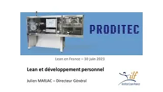 Julien Marjac PRODITEC - 36&egrave;me s&eacute;minaire Lean en France - 30 juin 2023