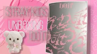 STRAY KIDS DO IT|ALBUM UNBOXING|неудачная распаковка альбома😭